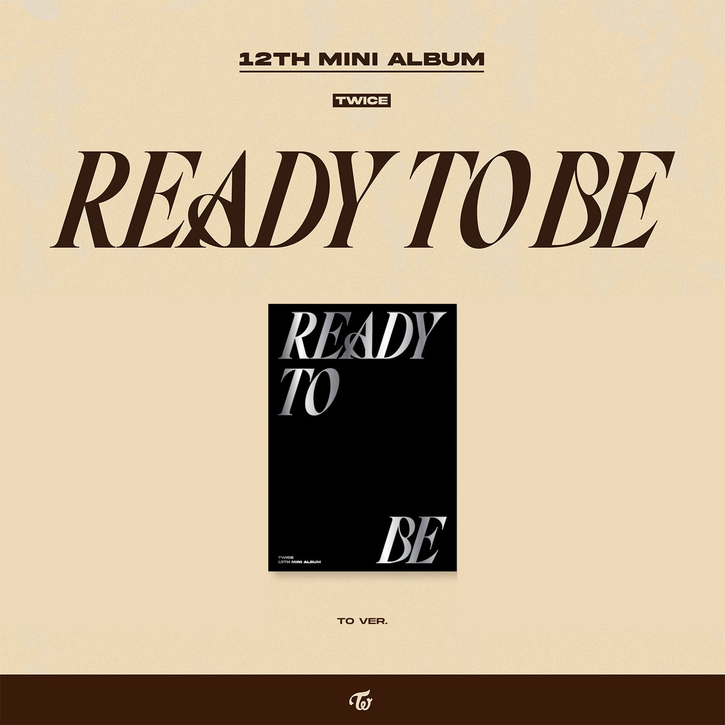 TWICE 12TH MINI ALBUM 'READY TO BE' TO VERSION COVER