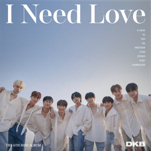 DKB 6TH MINI ALBUM 'I NEED LOVE' COVER