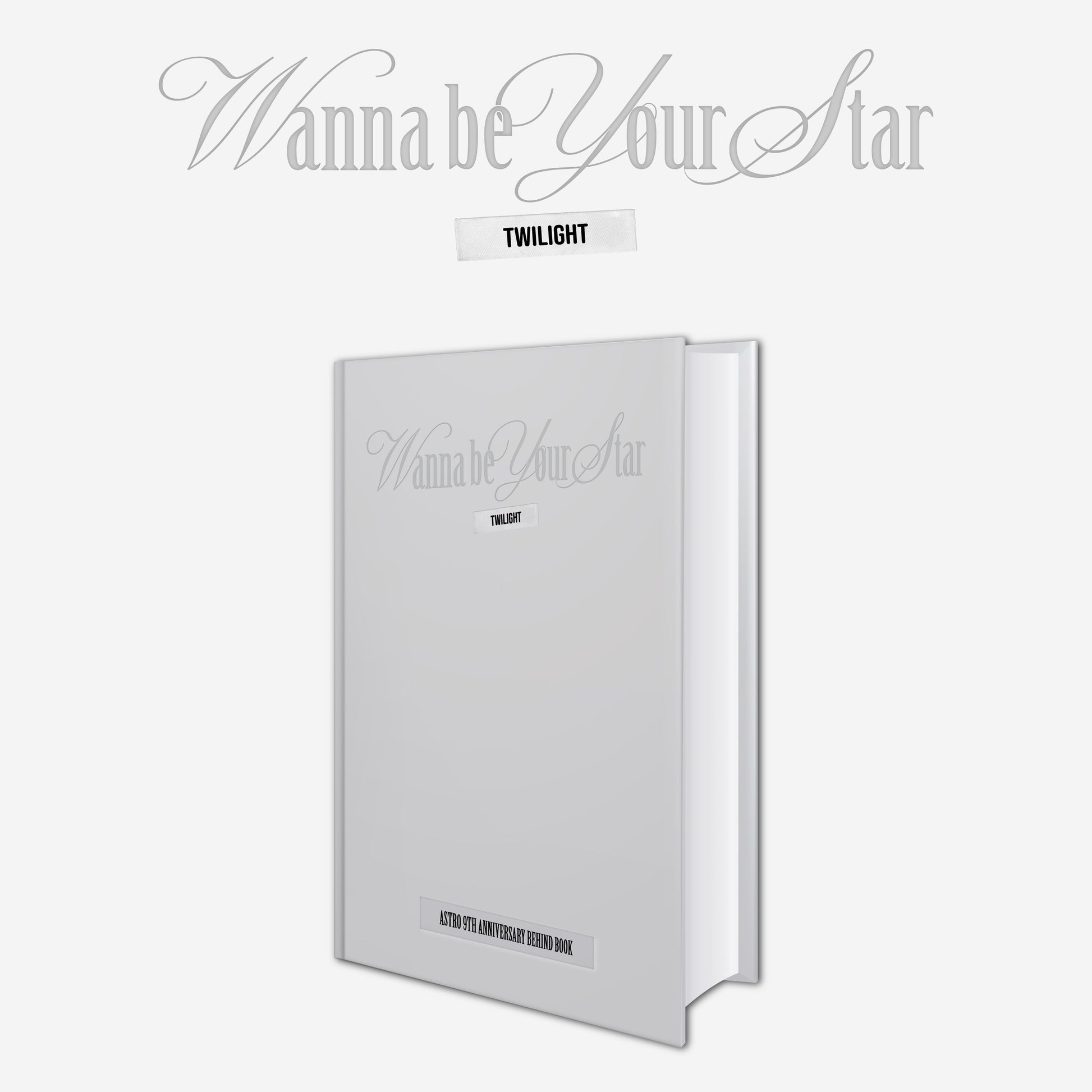 ASTRO 9TH ANNIVERSARY BEHIND BOOK 'WANNA BE YOUR STAR : TWILIGHT' COVER