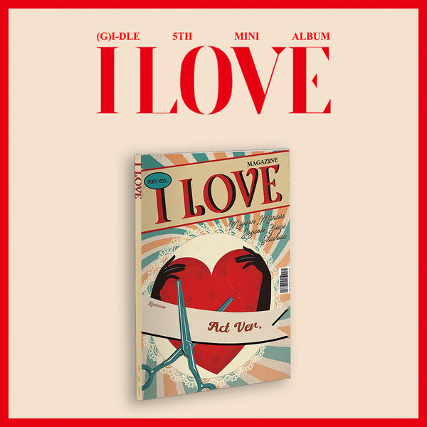 (G)I-DLE 5TH MINI ALBUM 'I LOVE' ACT VERSION COVER
