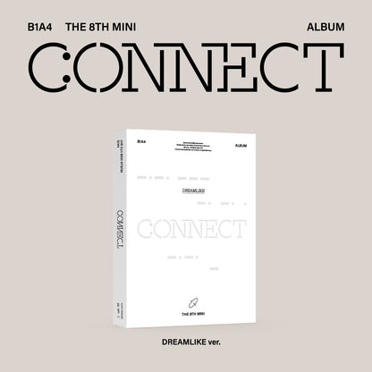 B1A4 8TH MINI ALBUM 'CONNECT' DREAMLIKE VERSION COVER