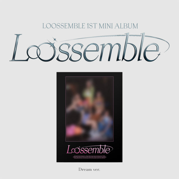 LOOSSEMBLE 1ST MINI ALBUM 'LOOSSEMBLE' DREAM VERSION COVER