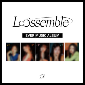 LOOSSEMBLE 1ST MINI ALBUM 'LOOSSEMBLE' (EVER MUSIC) COVER