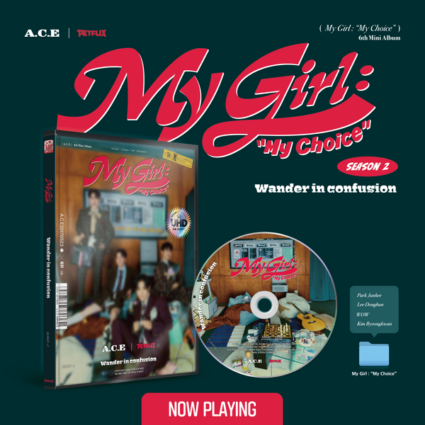 A.C.E 6TH MINI ALBUM 'MY GIRL : "MY CHOICE"' SEASON 2 VERSION COVER