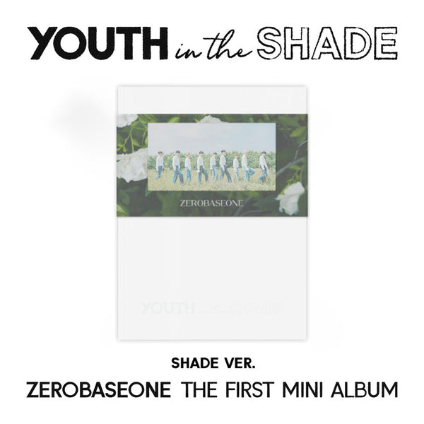 ZEROBASEONE 1ST MINI ALBUM 'YOUTH IN THE SHADE' SHADE VERSION COVER