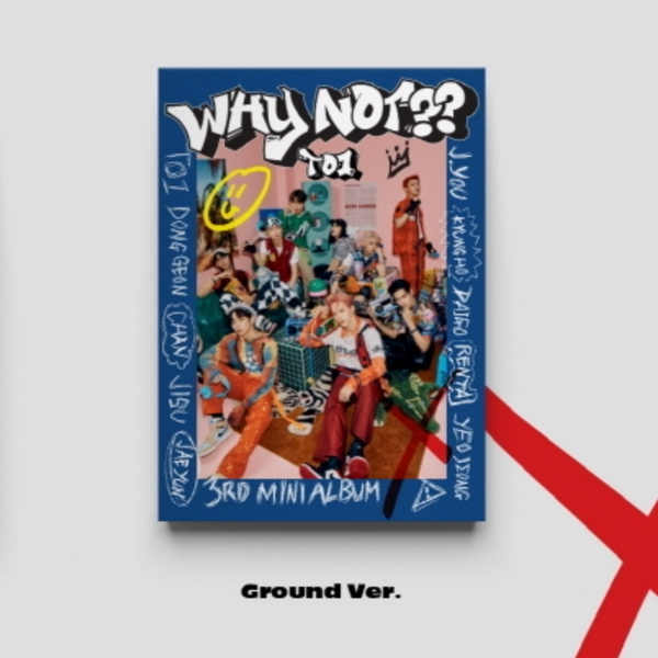 TO1 3RD MINI ALBUM 'WHY NOT??' GROUND VERSION COVER