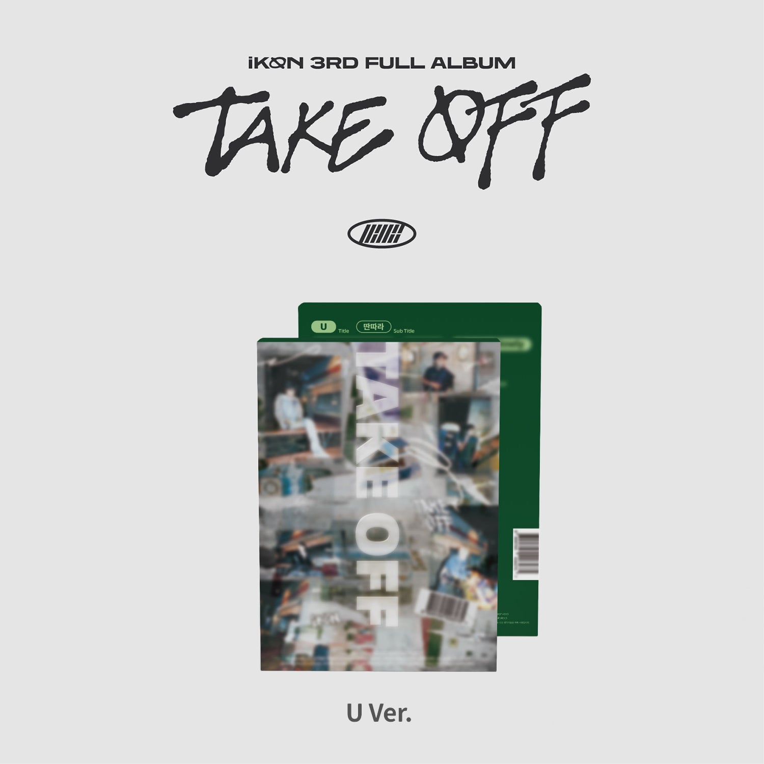 IKON 3RD FULL ALBUM 'TAKE OFF' U VERSION COVER
