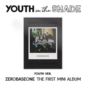 ZEROBASEONE 1ST MINI ALBUM 'YOUTH IN THE SHADE' YOUTH VERSION COVER