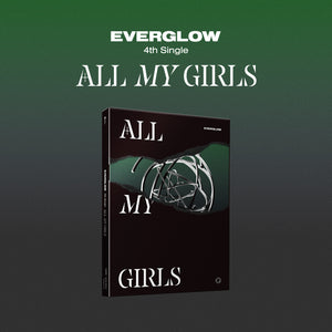 EVERGLOW 4TH SINGLE ALBUM 'ALL MY GIRLS' DARK VERSION COVER