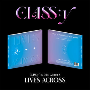 CLASS:Y 1ST MINI ALBUM Z 'LIVES ACROSS' COVER