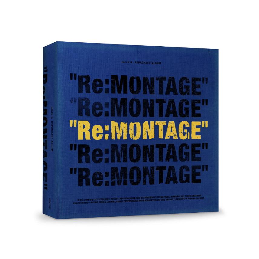 BLOCK B 6TH MINI ALBUM REPACKAGED 'RE:MONTAGE' - KPOP REPUBLIC