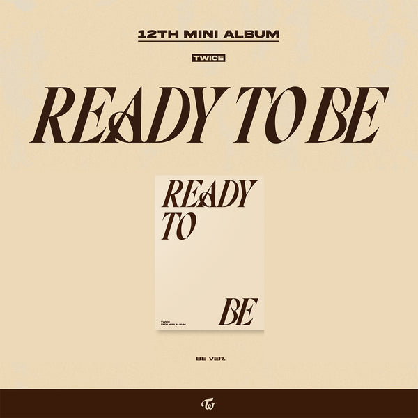 TWICE 12TH MINI ALBUM 'READY TO BE' BE VERSION COVER