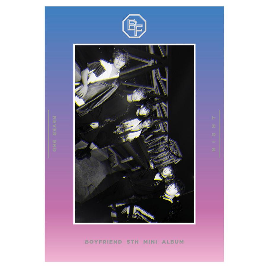 BOYFRIEND 5TH MINI ALBUM 'NEVER END' + POSTER - KPOP REPUBLIC