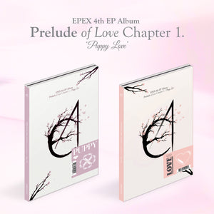 EPEX 4TH EP ALBUM ' PRELUDE OF LOVE CHAPTER 1. PUPPY LOVE' SET COVER