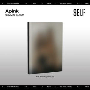 APINK 10TH MINI ALBUM 'SELF' APRIL 2023 MAGAZINE VERSION COVER