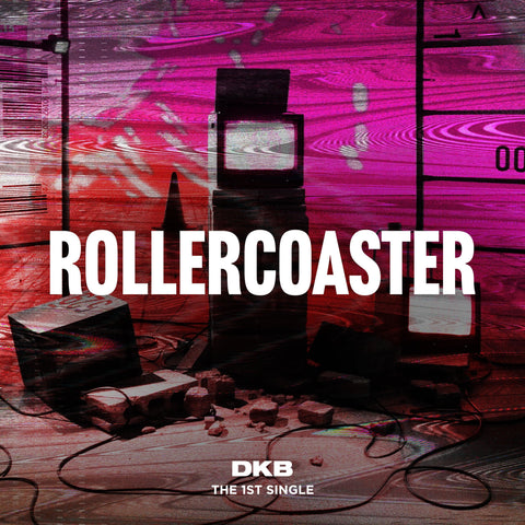 DKB 1ST SINGLE 'ROLLERCOASTER' cover