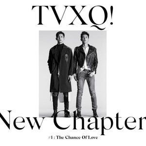 TVXQ 8TH ALBUM 'NEW CHAPTER #1 : THE CHANCE OF LOVE'