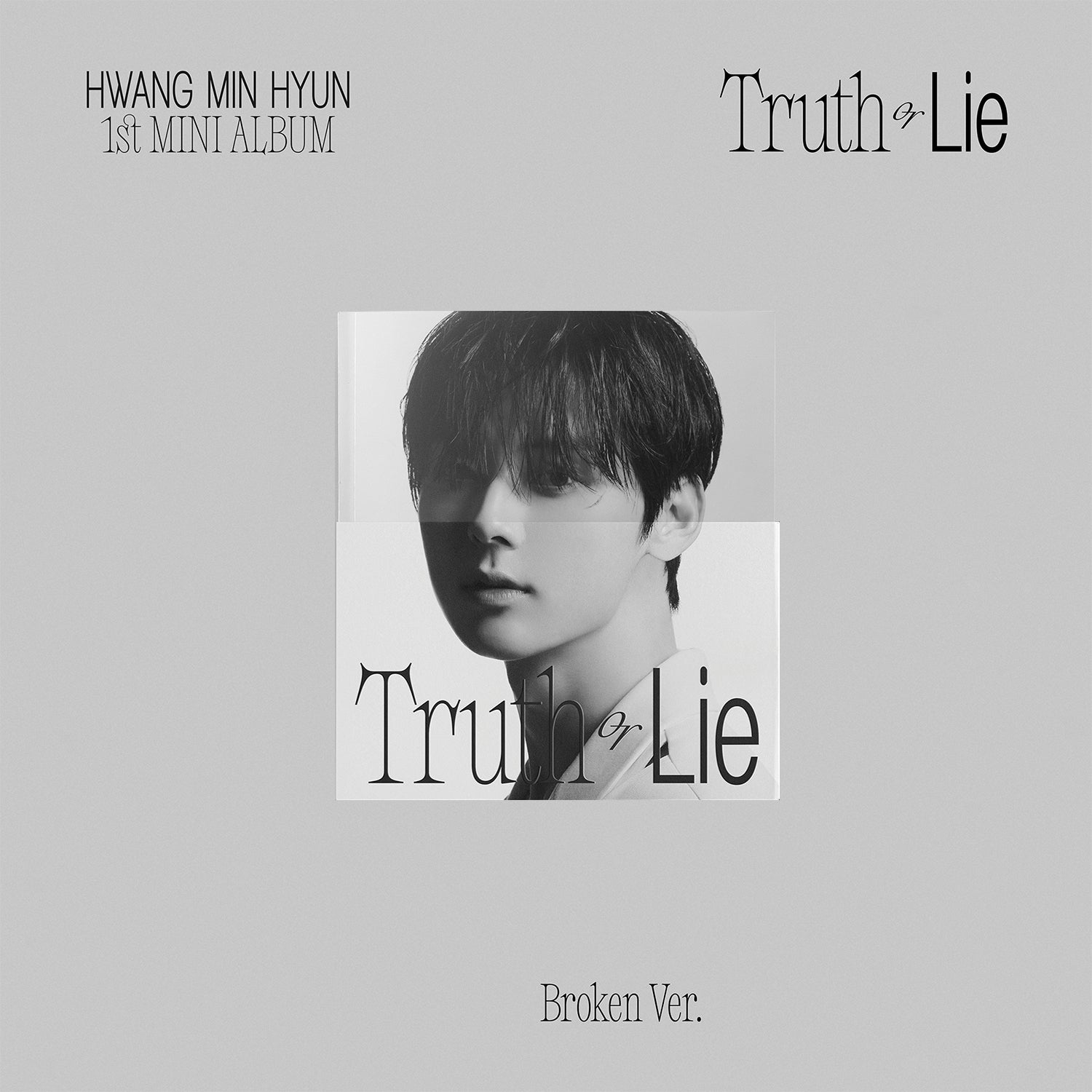 HWANG MIN HYUN 1ST MINI ALBUM 'TRUTH OR LIE' COVER BROKEN VERSION COVER