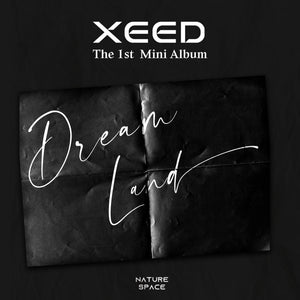 XEED 1ST MINI ALBUM 'DREAM LAND' COVER