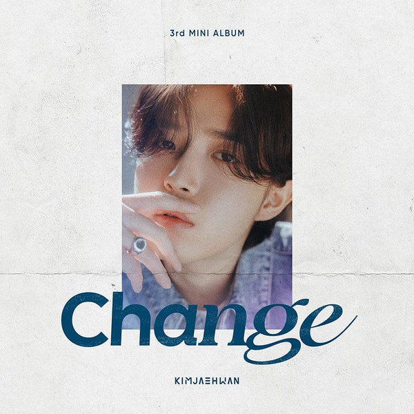 KIM JAE HWAN 3RD MINI ALBUM 'CHANGE' + POSTER - KPOP REPUBLIC