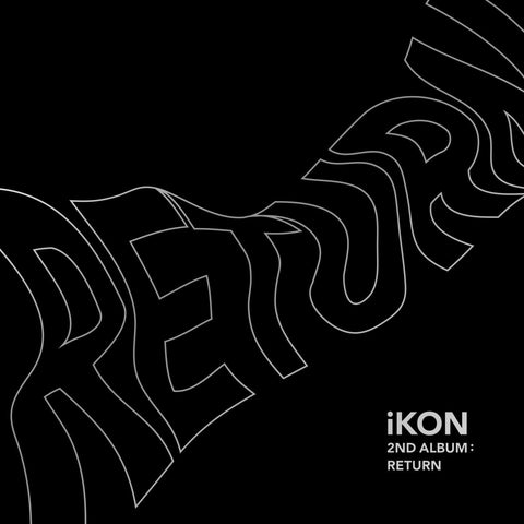 iKON 2ND ALBUM 'RETURN' + POSTER