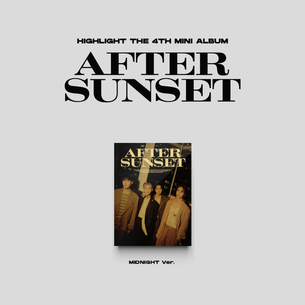 HIGHLIGHT 4TH MINI ALBUM 'AFTER SUNSET' MIDNIGHT VERSION COVER
